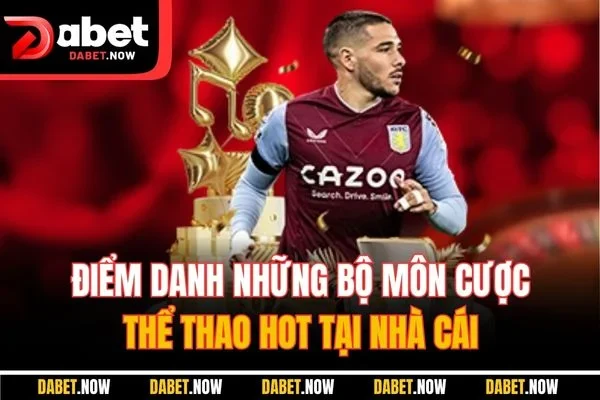 Điểm danh những bộ môn cược thể thao HOT tại nhà cái