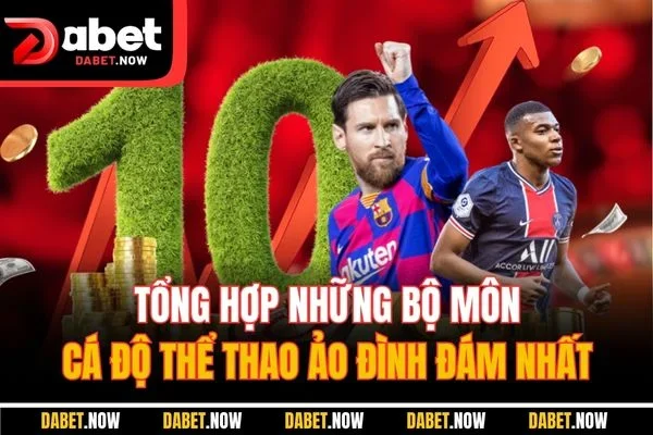 Tổng hợp những bộ môn cá độ thể thao ảo đình đám nhất