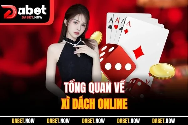 Tổng quan về xì dách online