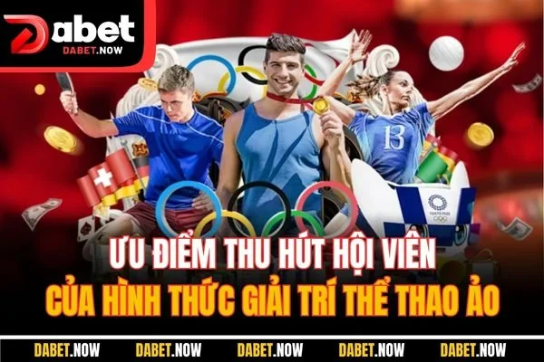 Ưu điểm thu hút hội viên của hình thức giải trí thể thao ảo